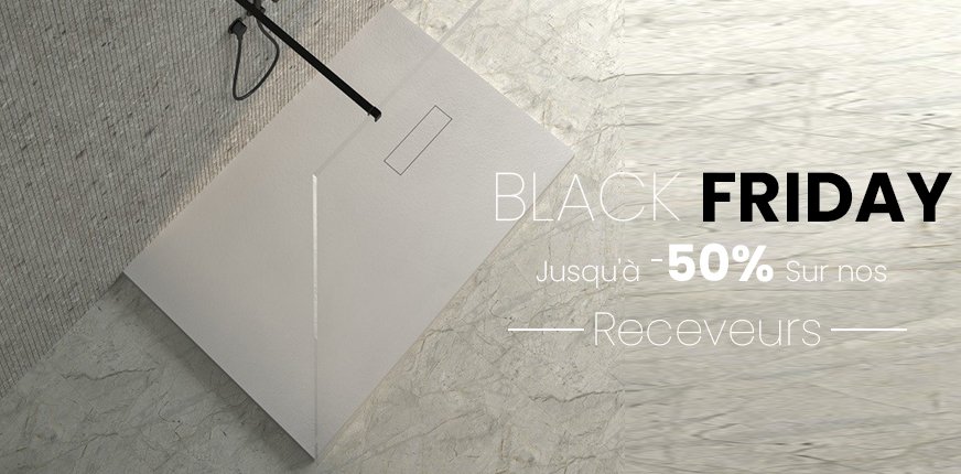 Black Friday Receveur de douche